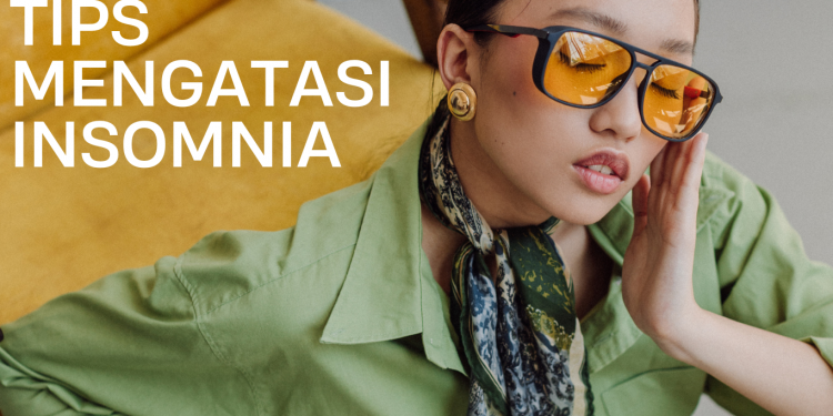Tips mengatasi insomnia